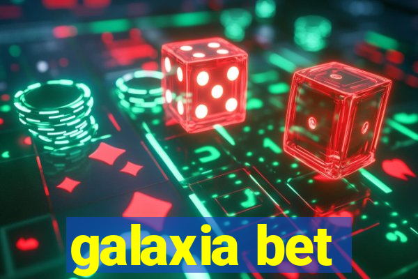 galaxia bet